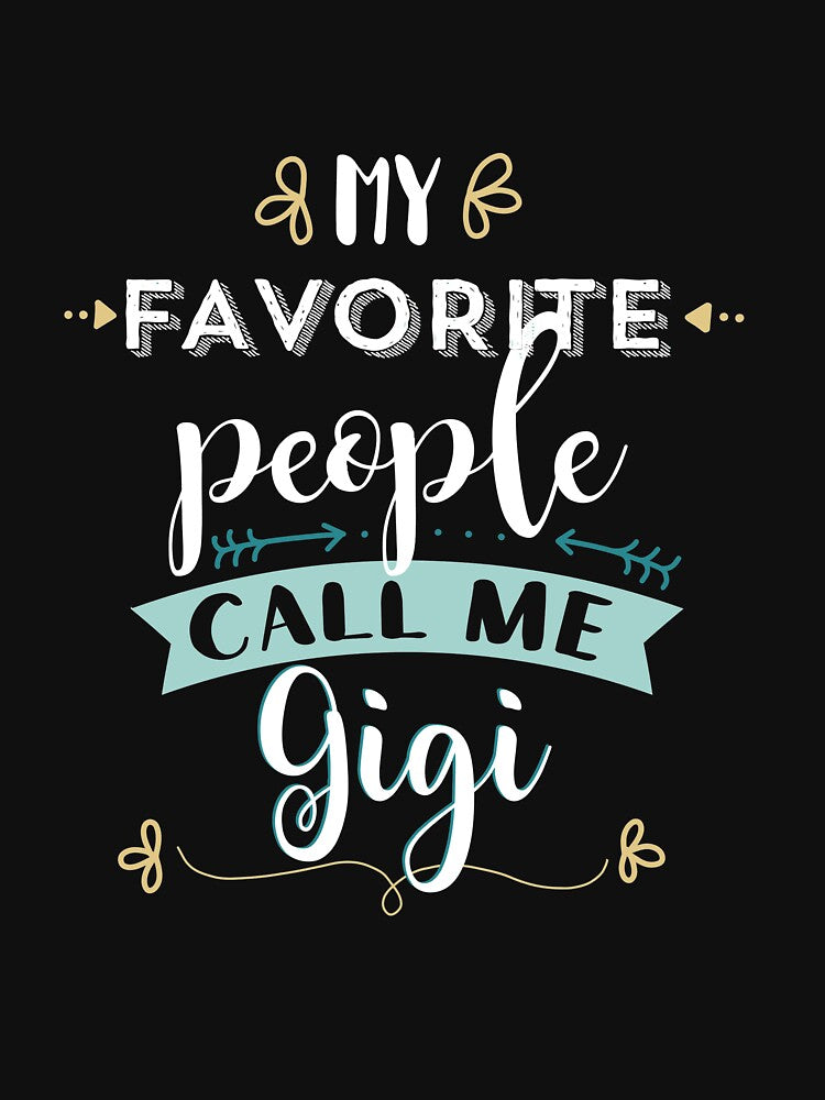 My Favorite People Call Me Gigi Long Sleeve Tshirt Grandmas by merystowe1