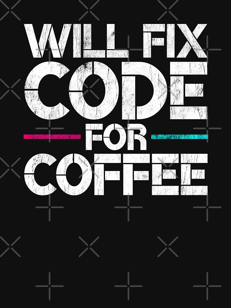Will Fix Code for Coffee Programmer Coder Funny Coffee Lover Gift by WYGSTORE