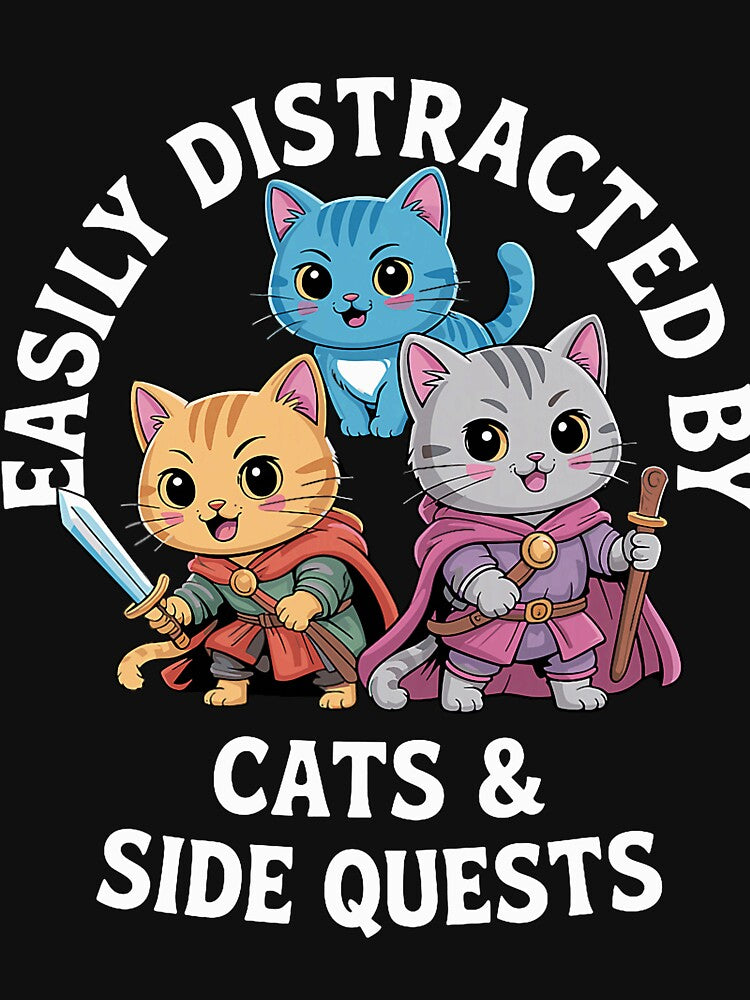 Funny Distracted By Cats And Side Quests by DarylPope