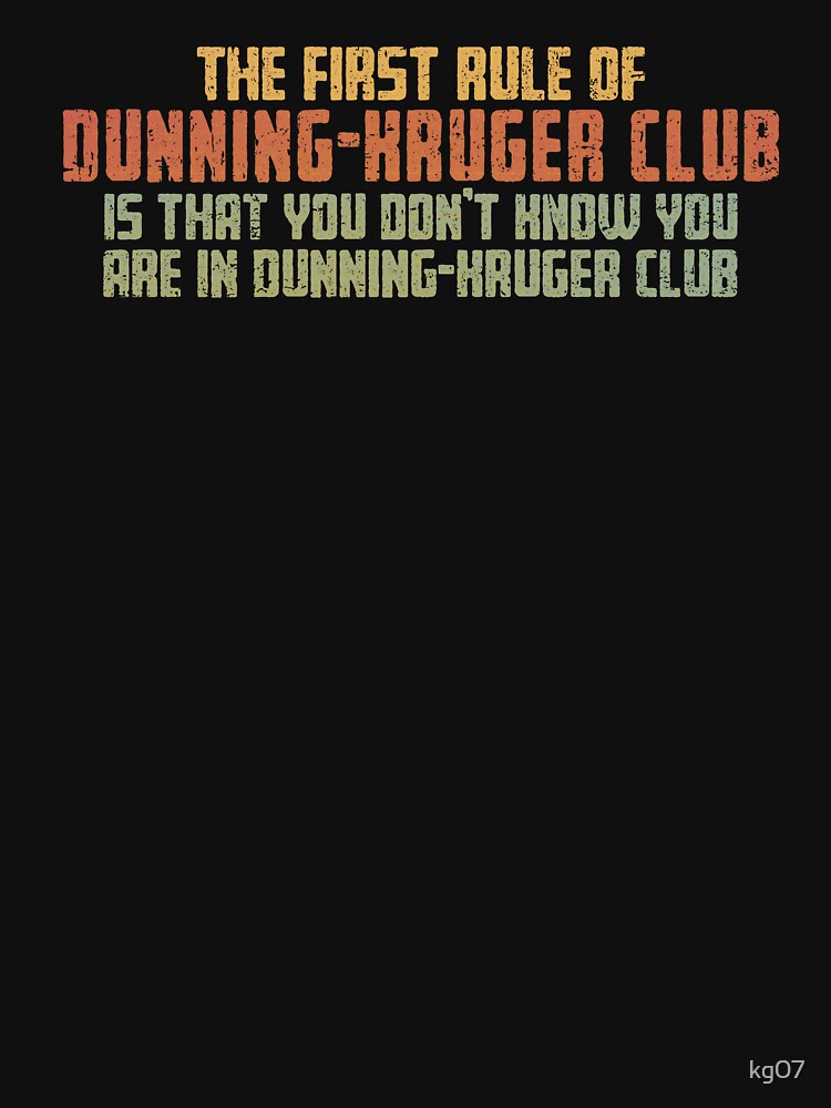Dunning-Kruger Club by kg07