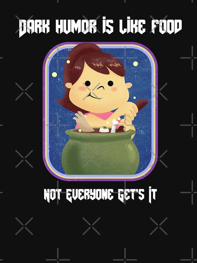 Dark humor is like food not everyone gets it by anins-azuree