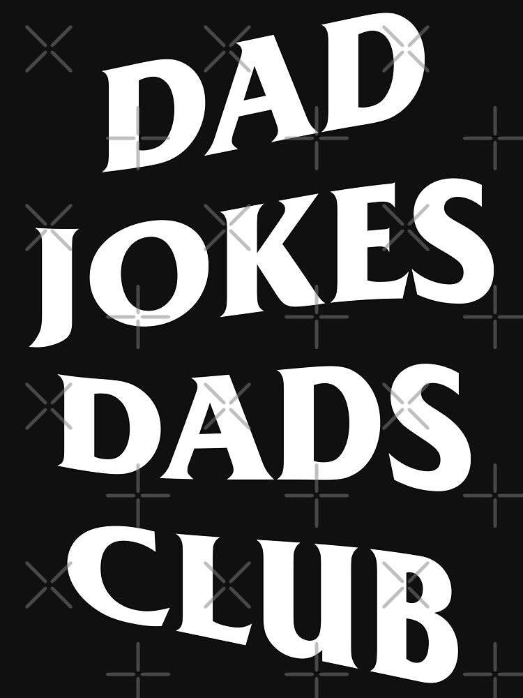 DAD JOKES DAD CLUB | Father's Day Girft | Funny Dad Joke by 187designz