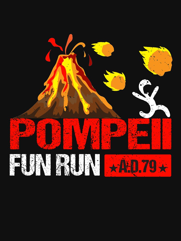 Pompeii Fun Run 79 AD Retro Vintage T-Shirt by thuba257
