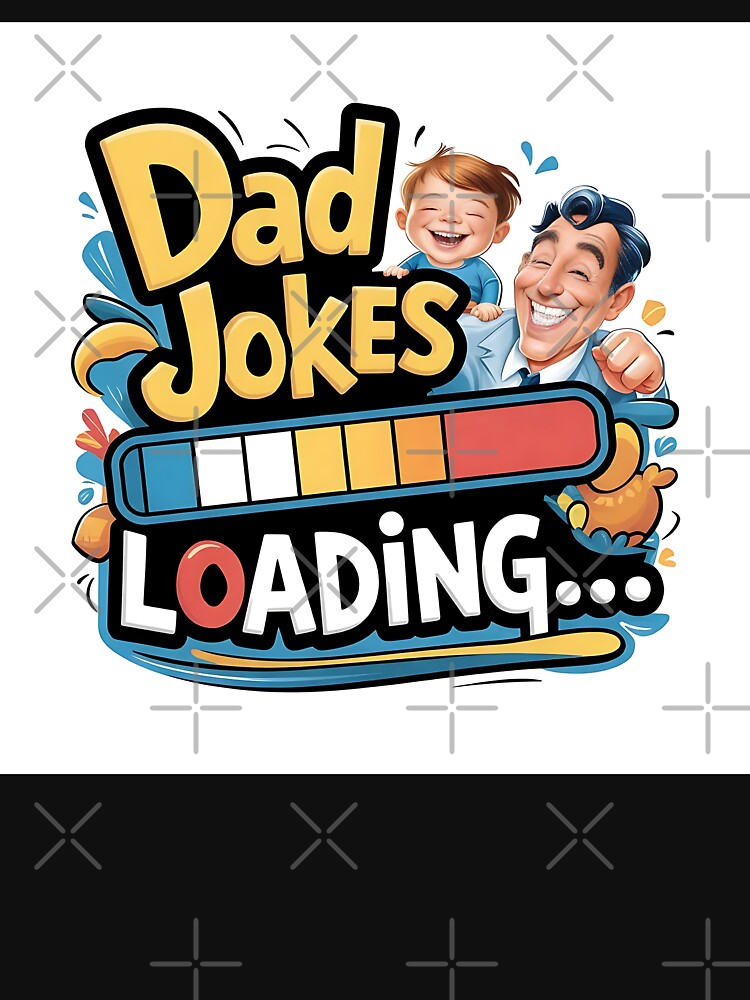 Dad's Joke Loading by TeesHearts100