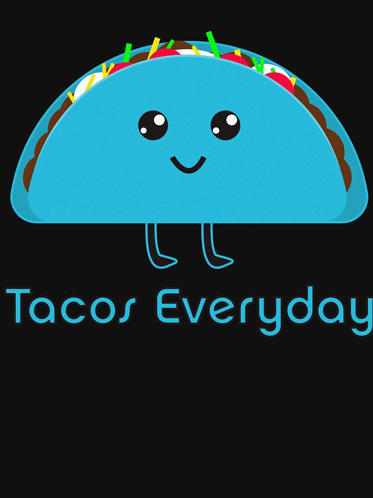 Tacos Everyday Happy Blue Taco by scottneumyer
