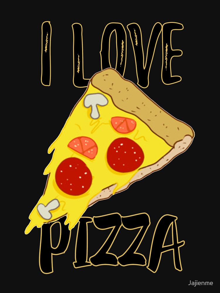 I Love Pizza by Jajienme
