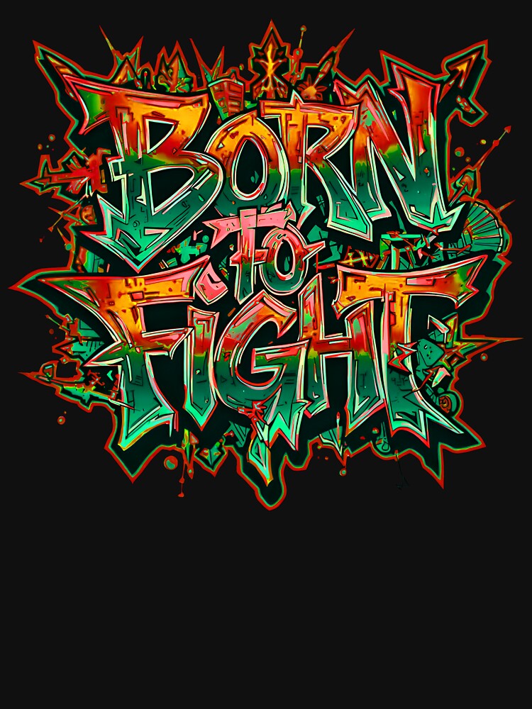 Born to Fight – Urban Streetwear Typography Design by typoinspired