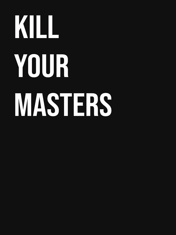 Kill your masters Slim Fit T-Shirt by Doogle boutique