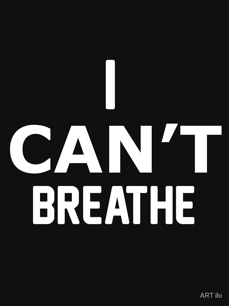 I CAN'T BREATHE Slim Fit T-Shirt by ART ilo