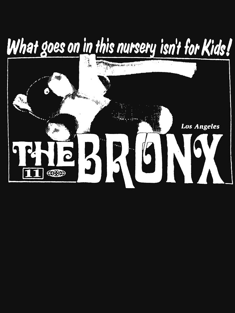 THE BRONX "NURSERY" by DuecesMild