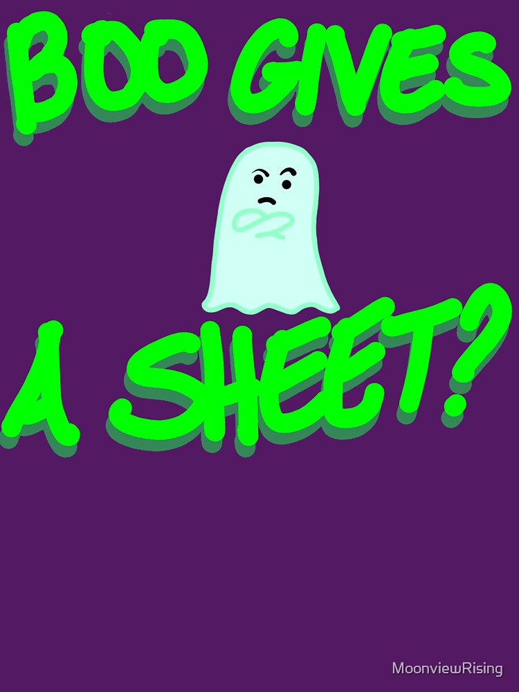 Boo Gives A Sheet? by MoonviewRising