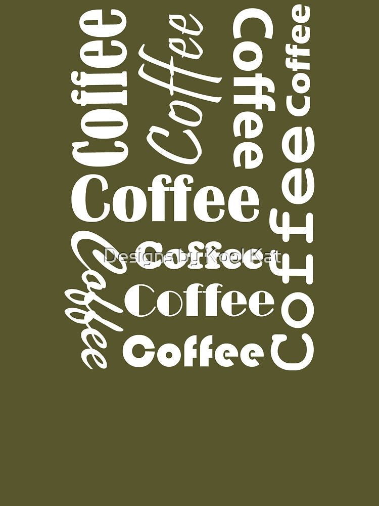 Coffee Coffee Coffee! by Designs by Kool Kat