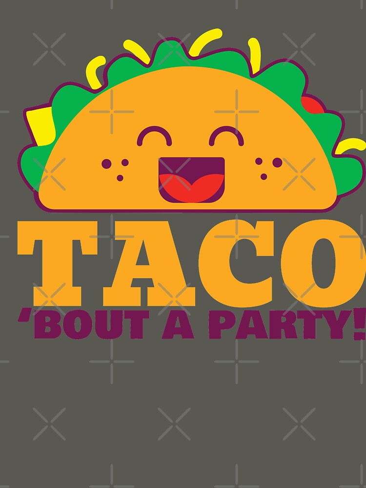 Taco bout a party! by Mylittleprints