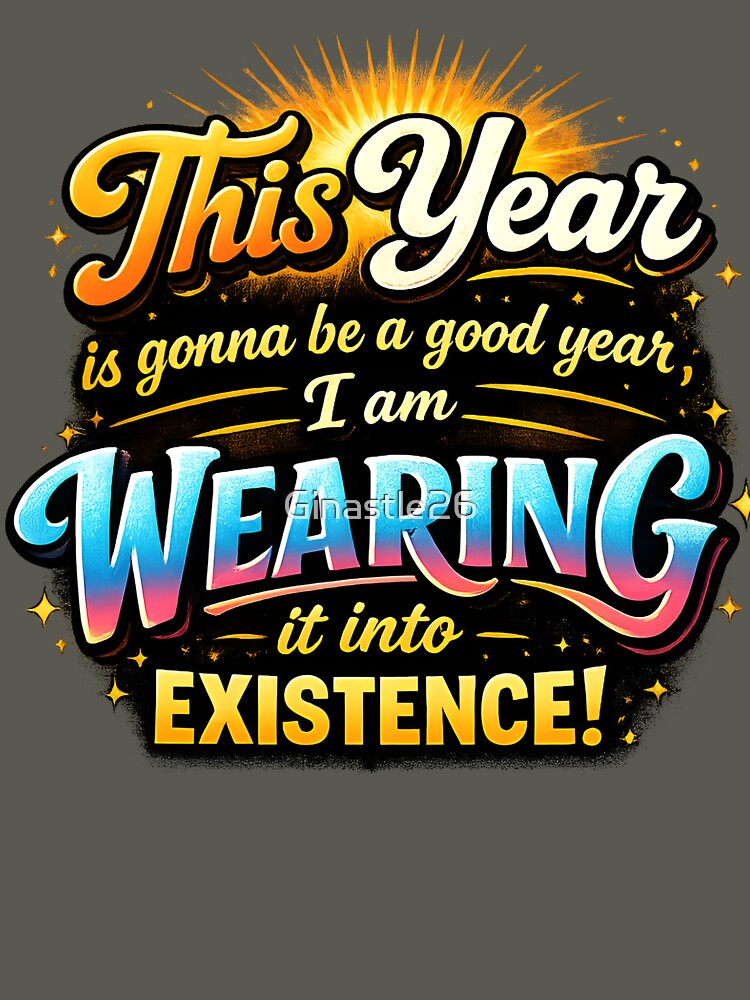 Manifest It Tee Wearing It Into Existence by Ginastle26
