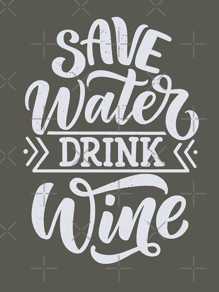 Save Water Drink Wine by csaron92