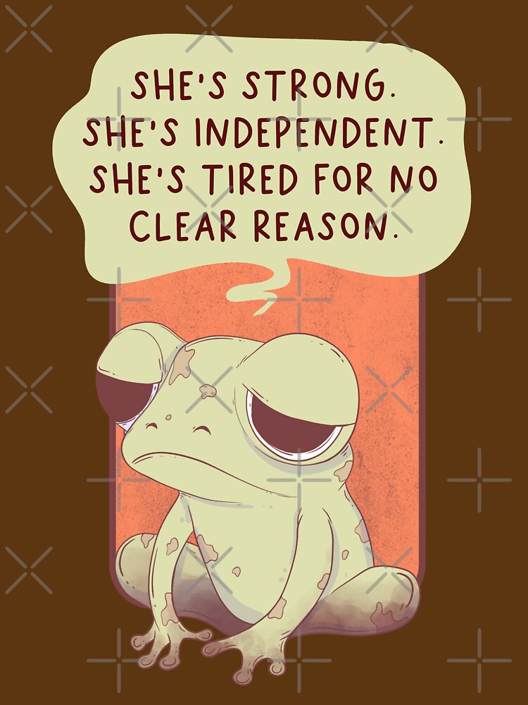 She’s Strong She’s Independent She’s Tired by Jess.a.creates