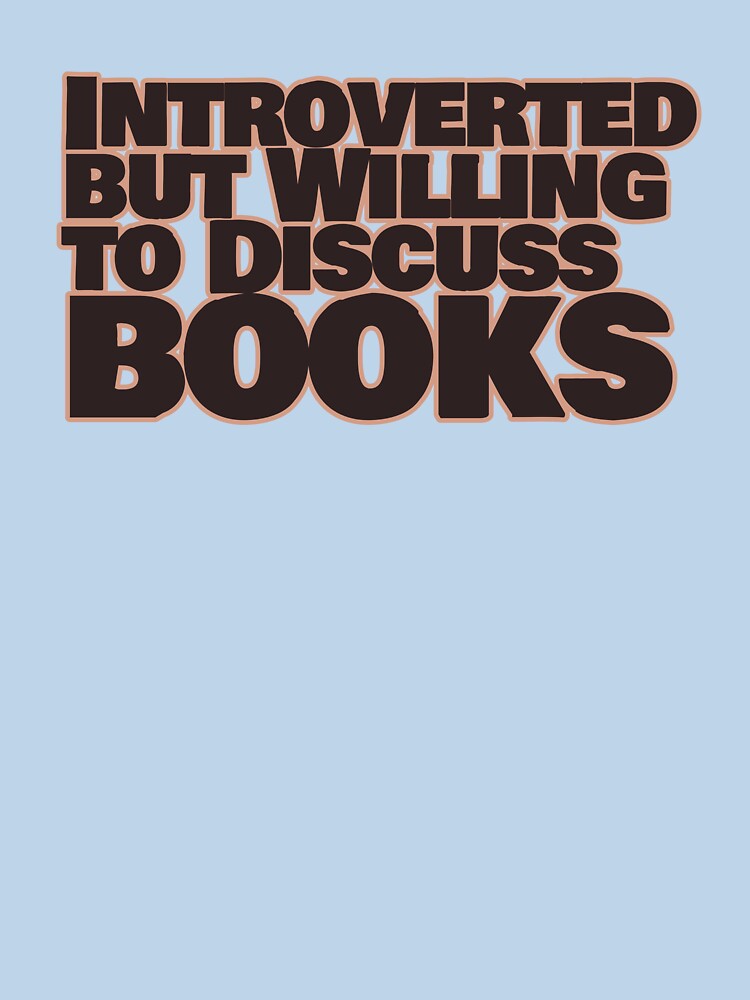 Introverted but willing to discuss books by hhells