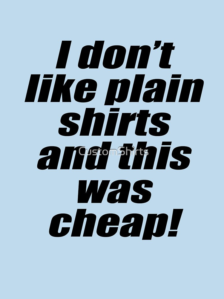 Cheap plain shirt by CustomShirts