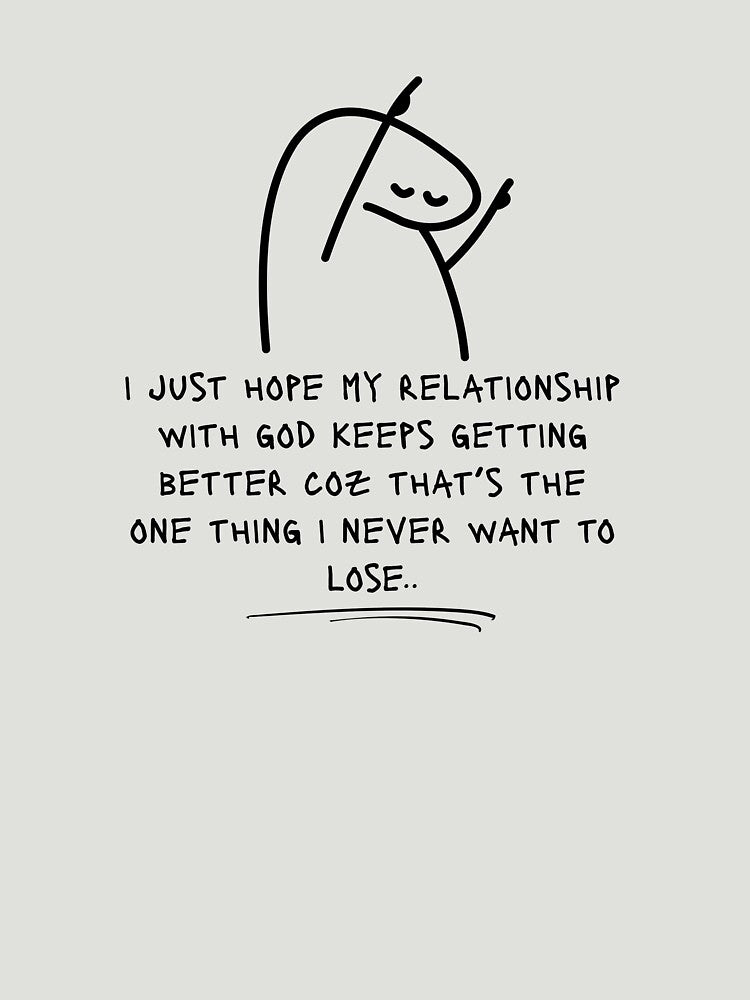 My Relationship With God Keeps Getting Better – Faith Quote by NINI-7Store