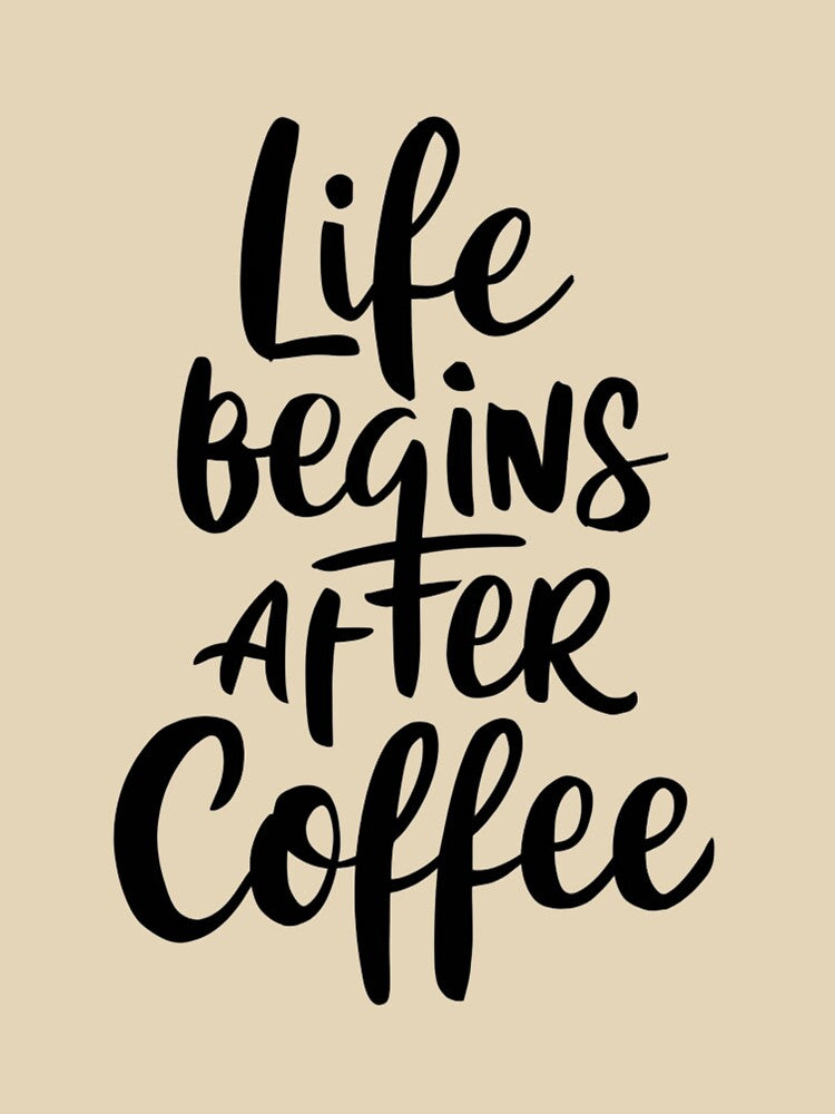 Life Begins with Coffee by Colorful-Garden