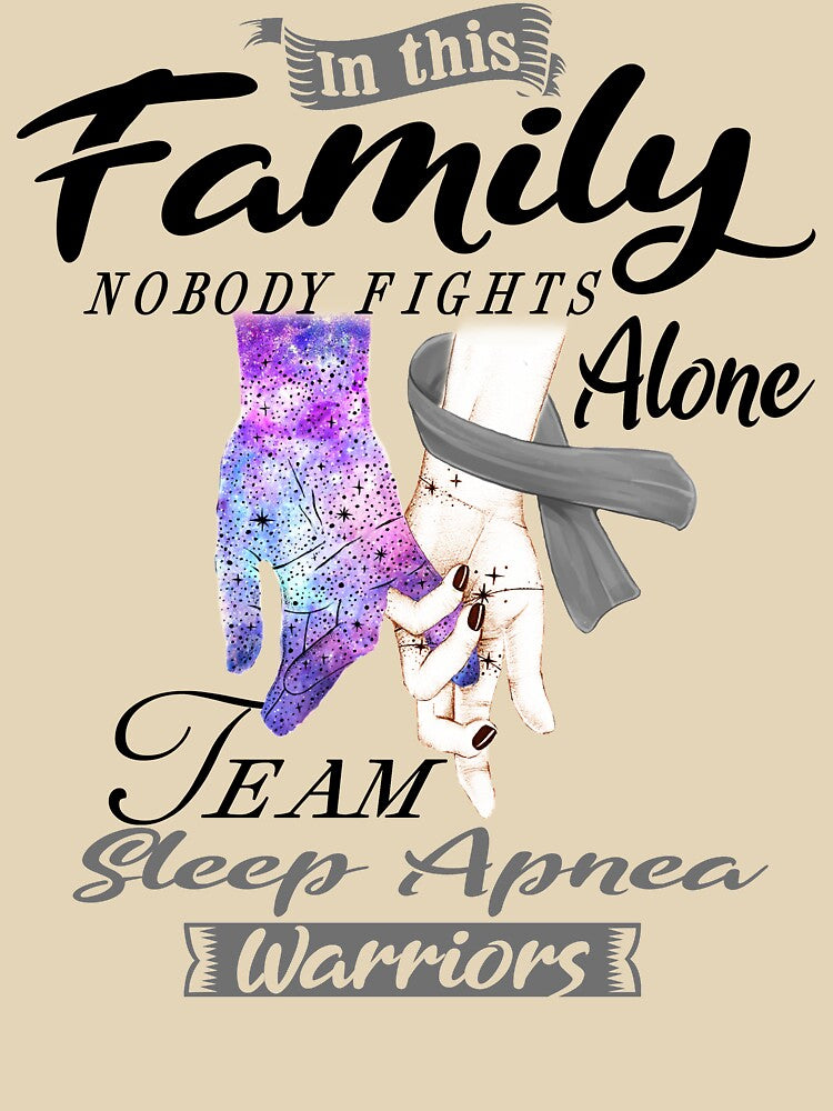 In This Family No One Fights Alone Team Sleep Apnea Warrior by deputylove