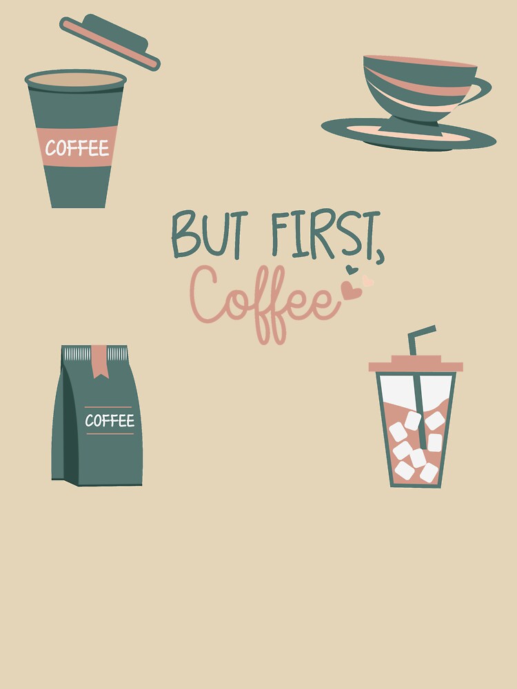 But First Coffee by YAnna9