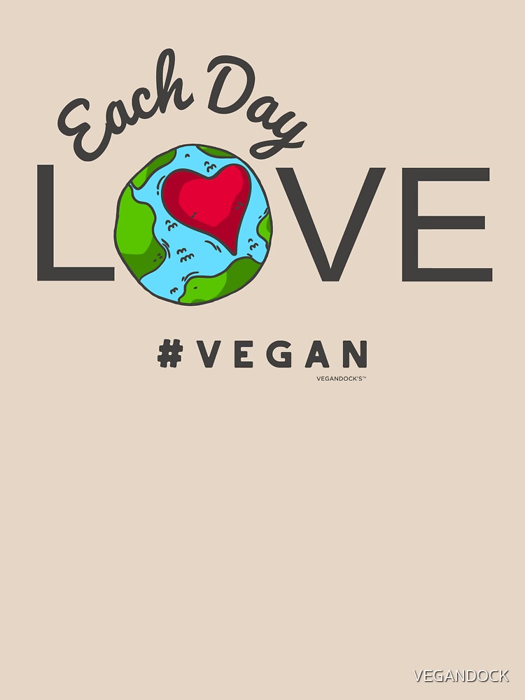 Vegan Tshirt "LOVE Each Day #vegan" (Slim Fit) by VEGANDOCK