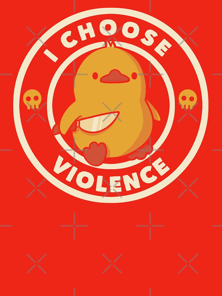 I Choose Violence Funny Duck Viva Magenta by Tobe Fonseca by Tobe Fonseca®