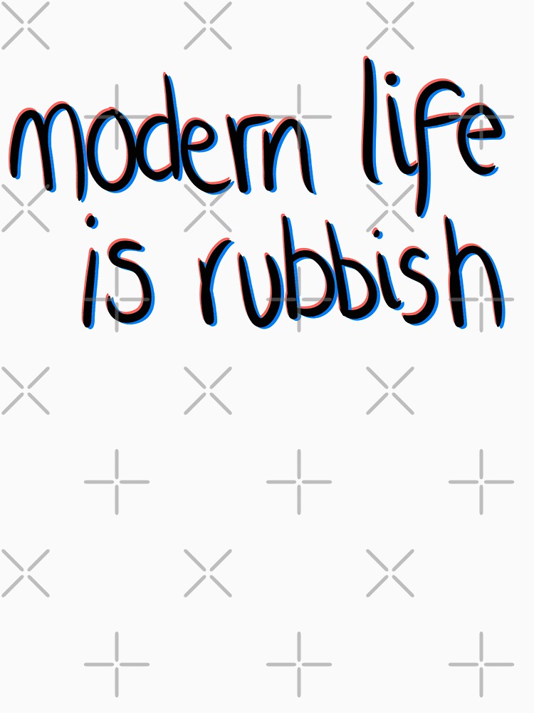 Modern life is rubbish by tashalmighty