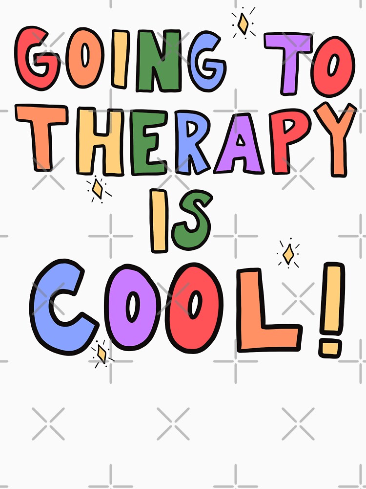 Going To Therapy Is Cool! by crystaldraws