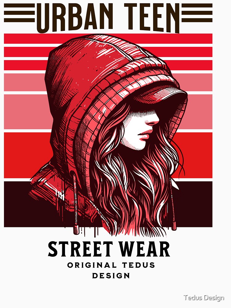 Fashion Statement of the Street: Urban Teen Street Wear by Tedus Design