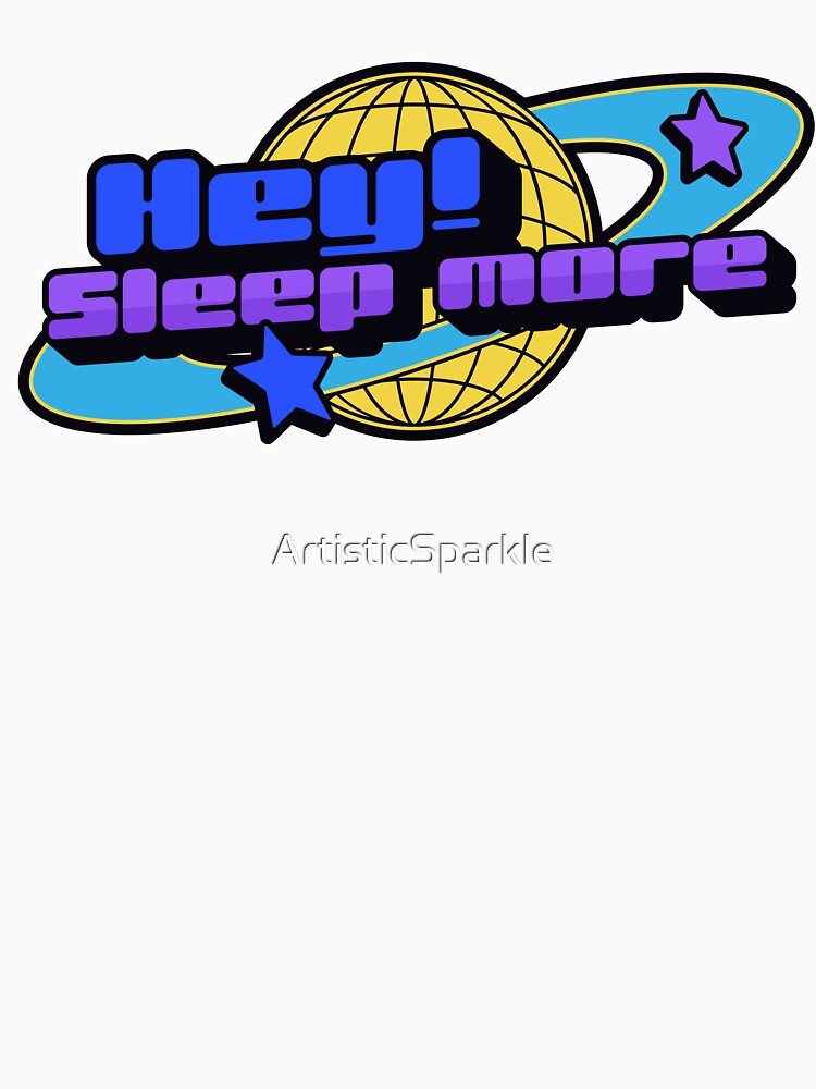 Hey! Sleep more by ArtisticSparkle