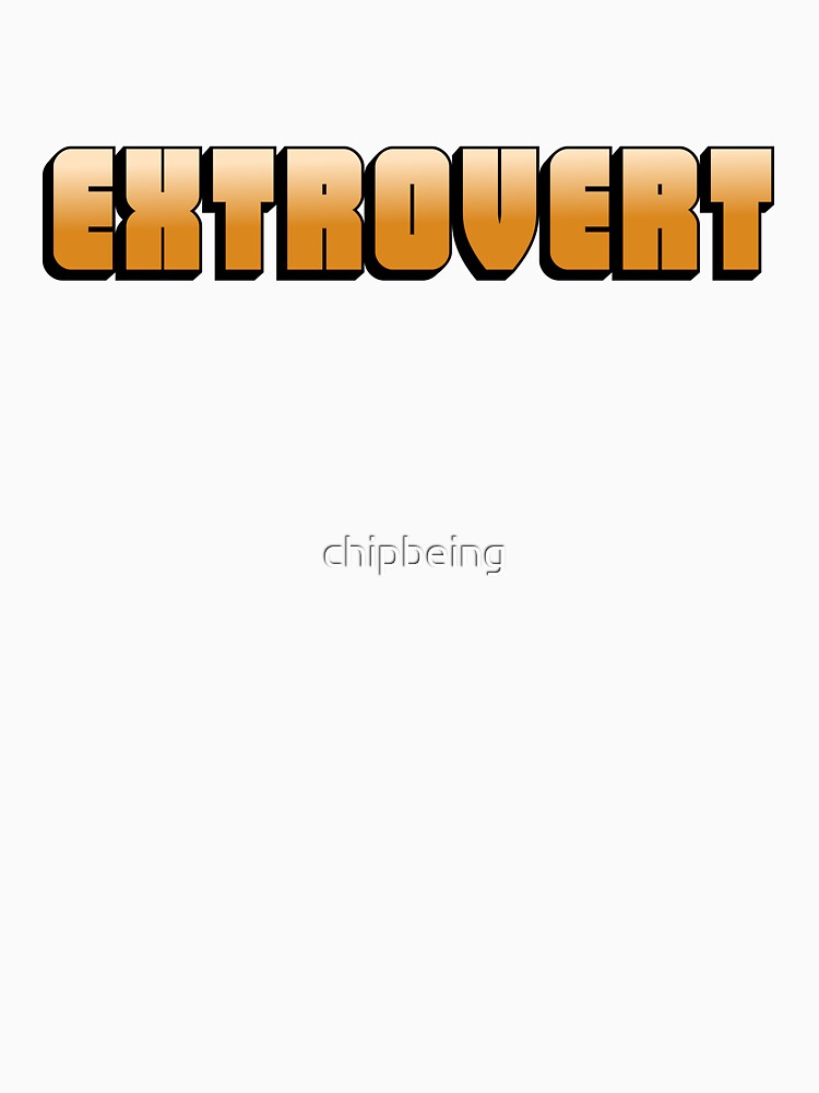 Extrovert by chipbeing