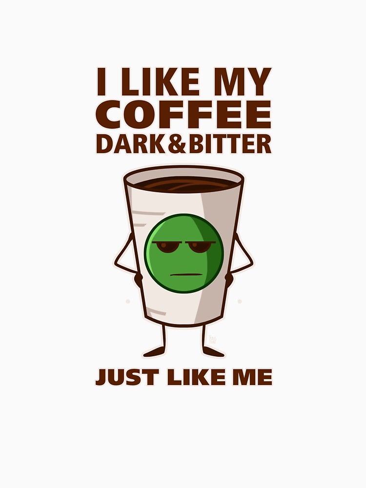 Dark & Bitter Coffee by travistruant