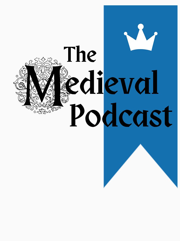 The Medieval Podcast by Medieval Podcast