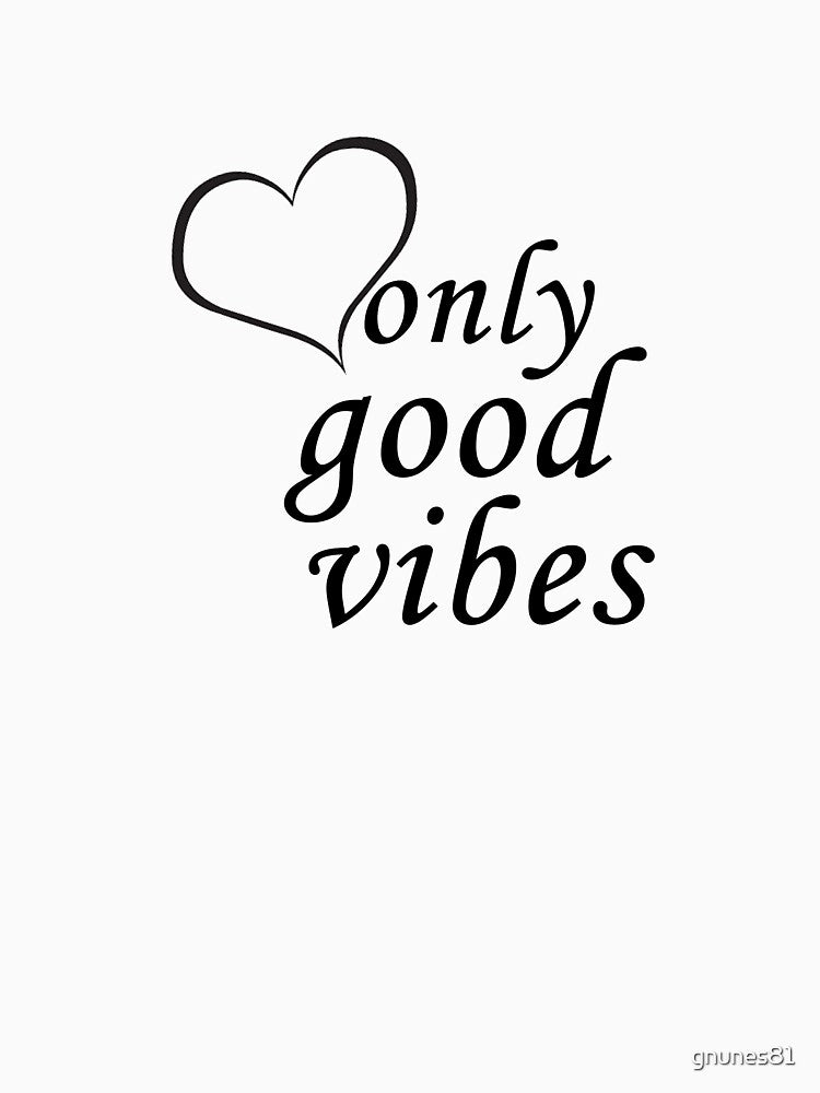 Only Good Vibes by gnunes81