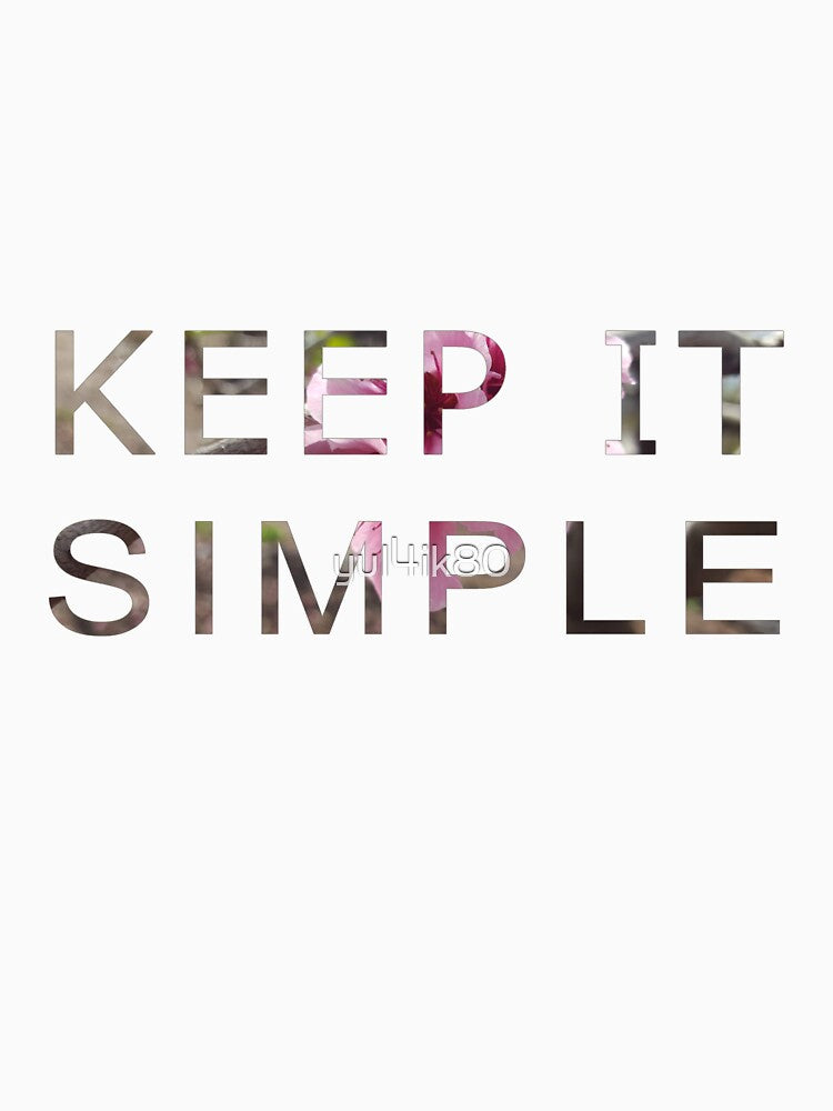 KEEP IT SIMPLE BLOSSOM DESIGN by yul4ik80