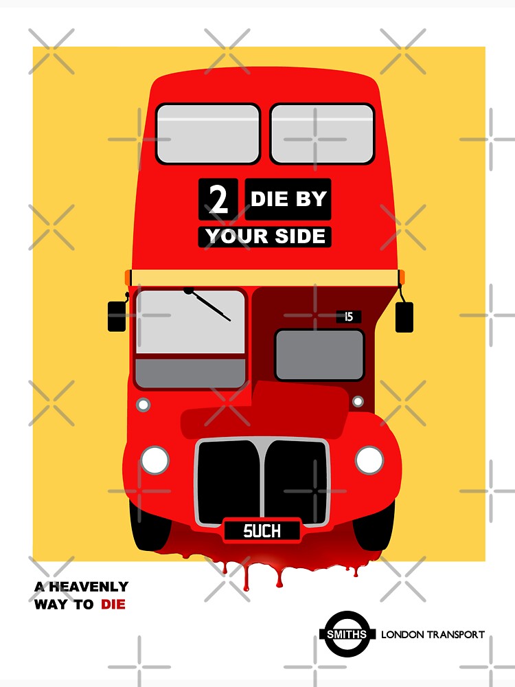 Smiths 2 Die By Your Side Bus by YouNeedKitch