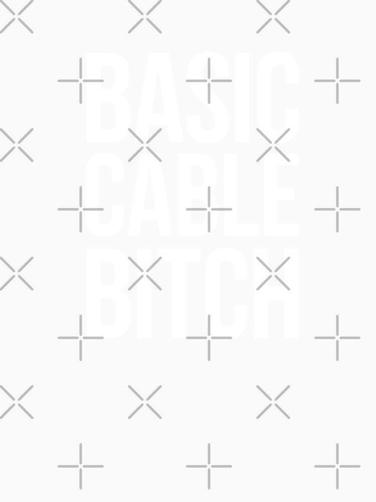 Basic Cable Bitch - white type by VonBraun