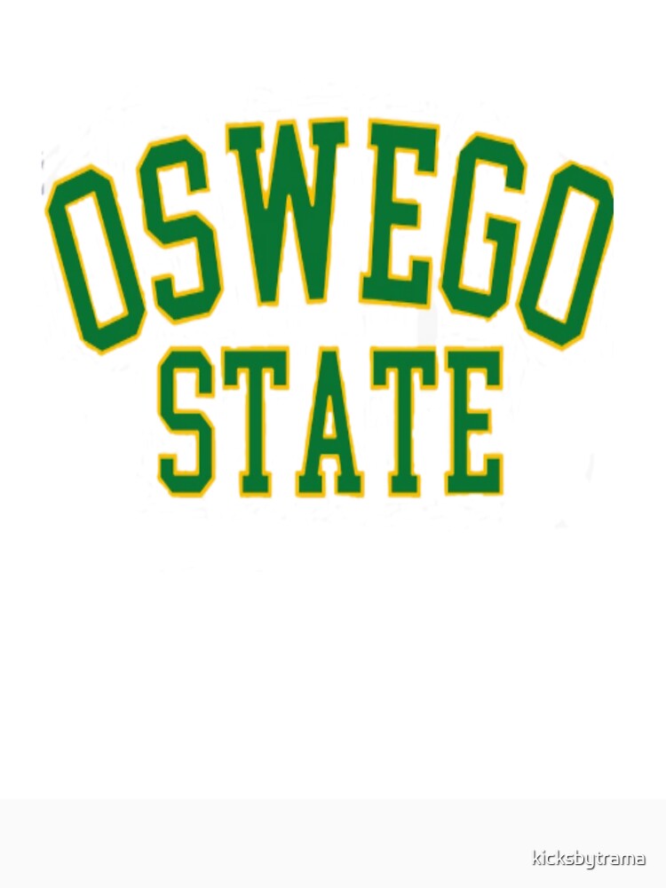 OSWEGO STATE by kicksbytrama