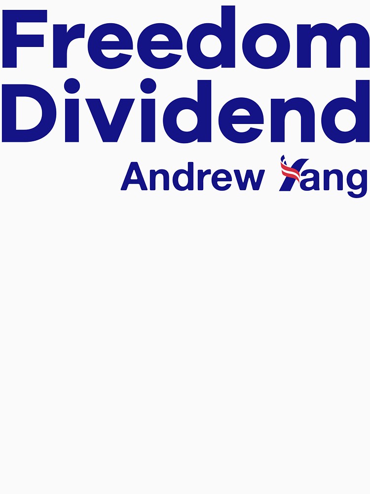 Andrew Yang: Freedom Dividend by topower