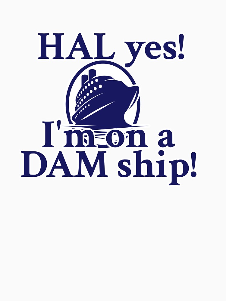 Holland America Line - I'm on a DAM ship! by Digital Studio D