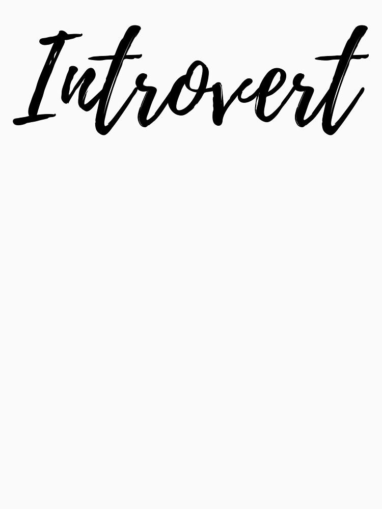 Introvert Unite A Quiet Introspective Shy Person Vert All About Introvert Personality I am An Introvert Person Definition Gift by TeesByDesign
