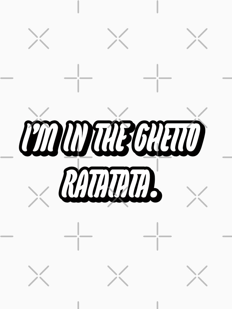 I'm in the ghetto ratatata by WittyWhispers