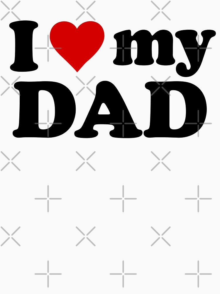 I HEART MY Dad by sarascoprox