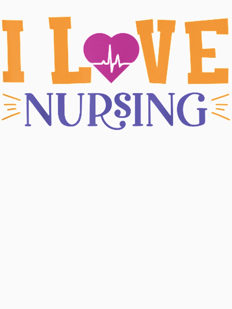 Funny Nurse Quote I Love Nursing by anniet33