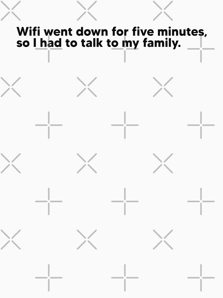 Wifi went down for five minutes by Lateef Prints