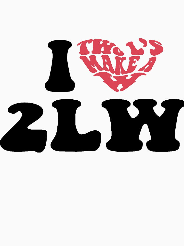 I ❤️ 2LW by DesignedbyRoley