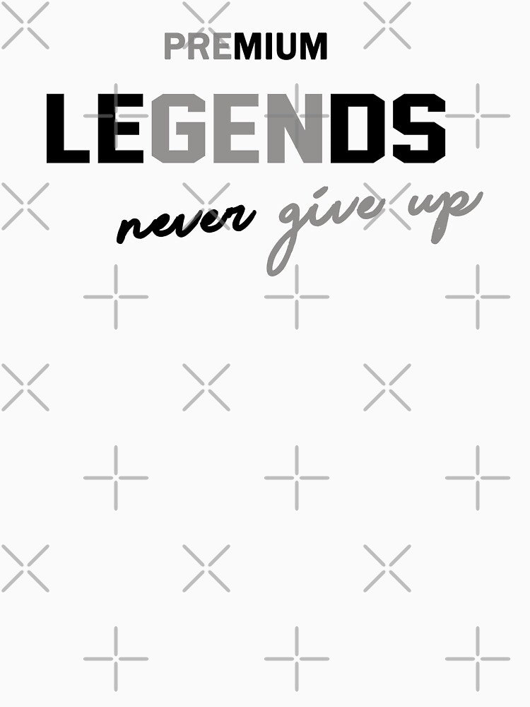 Legends Premium - Never give up by CoolFuture