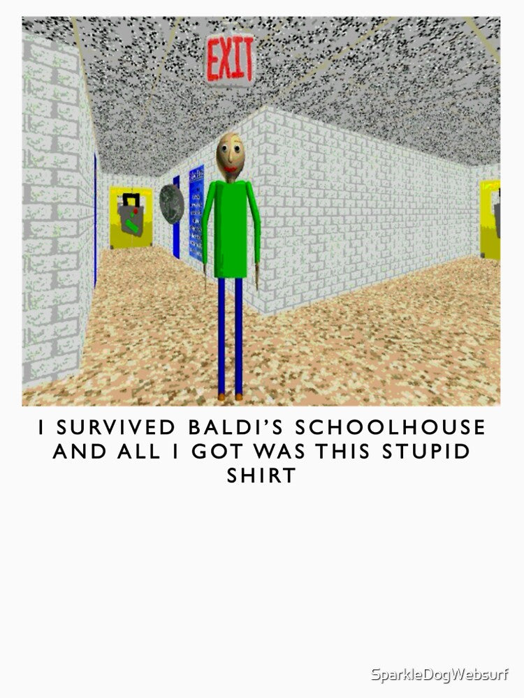 I Survived Baldi’s Schoolhouse by SparkleDogWebsurf